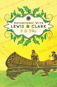 bokomslag Adventures with Lewis and Clark