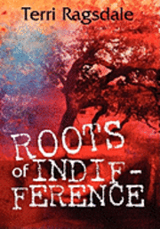 bokomslag Roots of Indifference