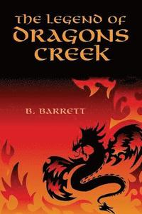 bokomslag The Legend of Dragons Creek