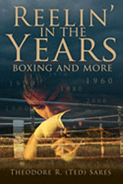 bokomslag Reelin' in the Years: Boxing and more