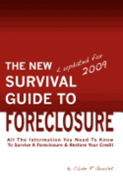 bokomslag The New Survival Guide To Foreclosure: All the information you need to know to survive a foreclosure and restore your credit