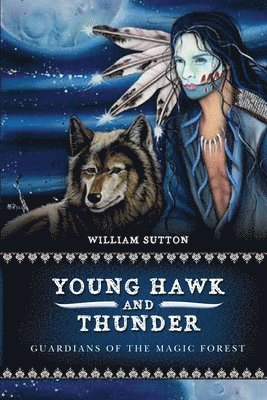 Young Hawk and Thunder: Guardians of the Magic Forest 1