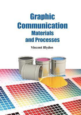 Graphic Communication Materials and Processes 1