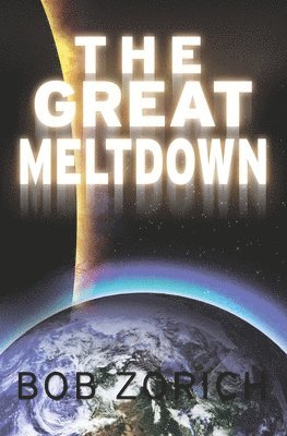 The Great Meltdown 1