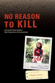 bokomslag No Reason to Kill: The search for Sheila Elrod's killer
