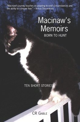 bokomslag Macinaw's Memoirs: Born To Hunt