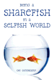 Being a Sharefish in a Selfish World 1