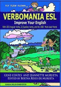 bokomslag Verbomania: Improve Your English With 100 Irregular Verbs, 22 Auxiliary Verbs, and the 100 Most-Used Words