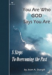 bokomslag You Are Who GOD Says You Are: 8 Steps to Overcoming the Past (Drew's Animals)