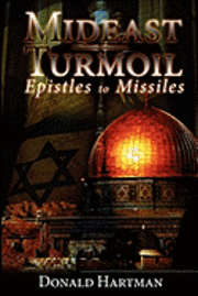 bokomslag Mideast Turmoil: epistles to missiles