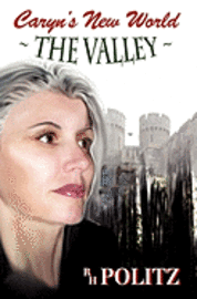 Caryn's New World: The Valley 1