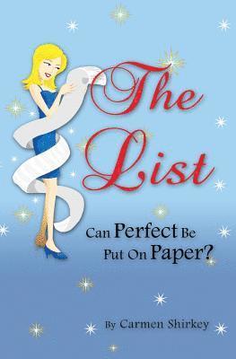 The List: Can Perfect Be Put on Paper? 1