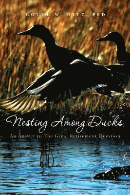 Nesting Among Ducks: An Answer to The Great Retirement Question 1