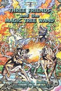 bokomslag Three Friends and the Magic Tree Wand