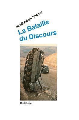 bokomslag La bataille du discours