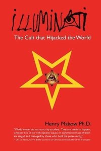 bokomslag Illuminati: The Cult That Hijacked the World