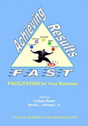 bokomslag Achieving Results Fast: Facilitation for Your Business
