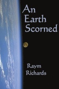 bokomslag An Earth Scorned