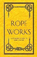 Rope Works 1