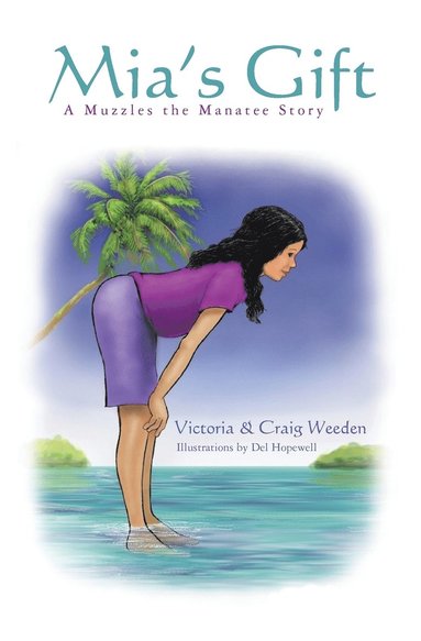 Craig Weeden, Victoria Weeden - Mia's Gift, Häftad