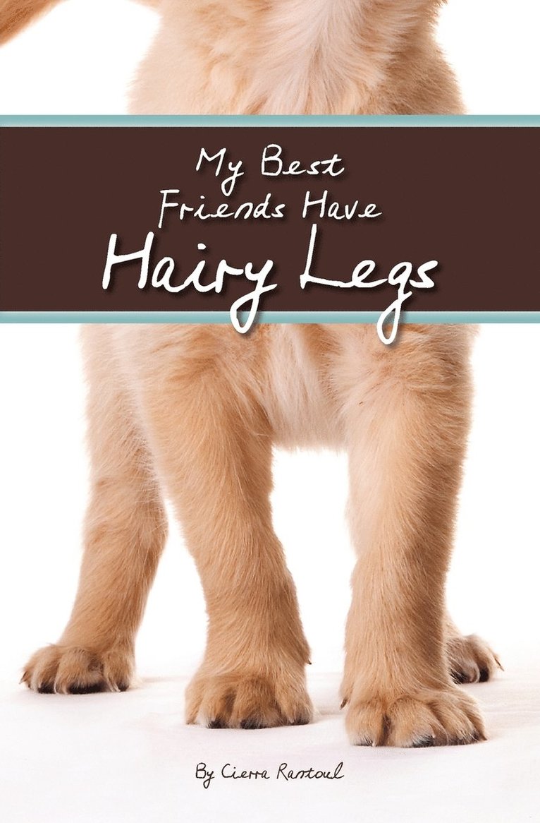My Best Friends Have Hairy Legs 1