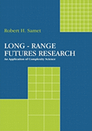bokomslag Long-Range Futures Research: An Application of Complexity Science