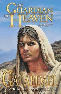 bokomslag The Guardian of Heaven: Galaedael