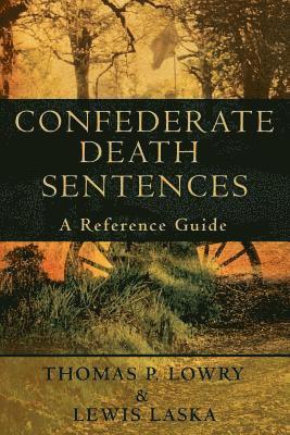 Confederate Death Sentences: A Reference Guide