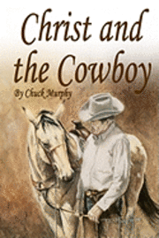 bokomslag Christ and The Cowboy: Special Edition