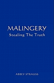 bokomslag Malingery: Stealing the Truth