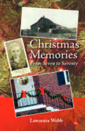 Lawrence Webb - Christmas Memories, From Seven to Seventy, Häftad