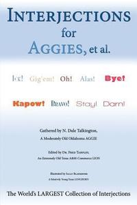 bokomslag Interjections for Aggies, et al.: The World's Largest Collection of Interjections