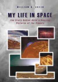 bokomslag My Life in Space: The Story Behind NASA's Amazing Pictures of the Planets