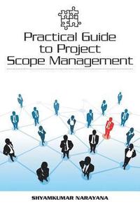 bokomslag Practical Guide to Project Scope Management