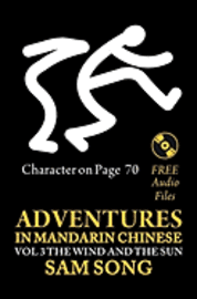 bokomslag Adventures in Mandarin Chinese, The Wind and The Sun: Read & Understand the symbols of Chinese culture through great stories