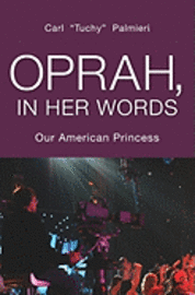 Oprah, In Her Words: Our American Princess