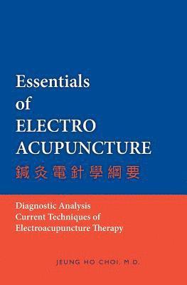 bokomslag Essentials of Electroacupuncture