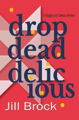 Drop Dead Delicious 1