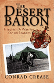 bokomslag The Desert Baron: Friedrich: A Warrior for All Seasons