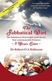 The Sabbatical Diet: Five Years Later 1