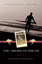 bokomslag The American Dream: From Perth to Sacramento
