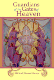 Guardians of the Gates of Heaven
