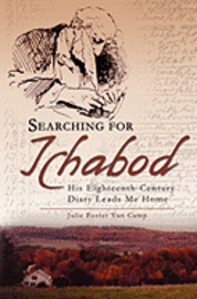 bokomslag Searching for Ichabod: His Eighteenth-Century Diary Leads Me Home