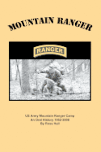 bokomslag Mountain Ranger: An oral history of the US Army Mountain Ranger Camp 1952-2008