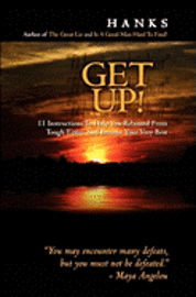 bokomslag Get Up!: 11 Instructions To Help You Rebound From Tough Times And Become Your Very Best