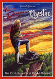 The Dragon Mystic: The First Chronicle of David Mcloude 1