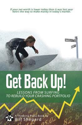 bokomslag Get Back Up!: Lessons from Surfing to Rebuild Your Crashing Portfolio