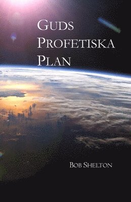 bokomslag Guds Profetiska Plan