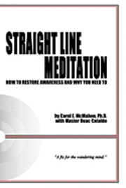bokomslag Straight Line Meditation: How To Restore Awareness And Why You Need To