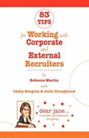 83 Tips for Working with Corporate and External Recruiters 1